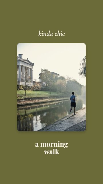 Kinda Chic · A morning walk – Modèles de stories Instagram : citations