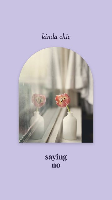 Kinda Chic · Saying no – Modèles de stories Instagram : citations
