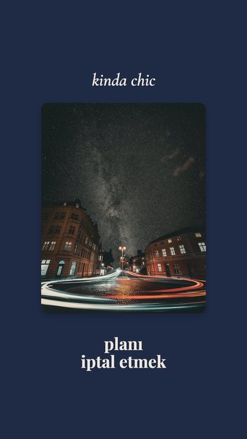 Kinda Chic · Planı iptal etmek – Sözler Instagram story şablonları