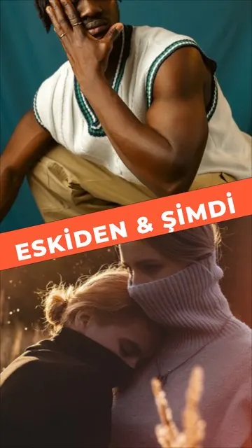 Önce & Şimdi